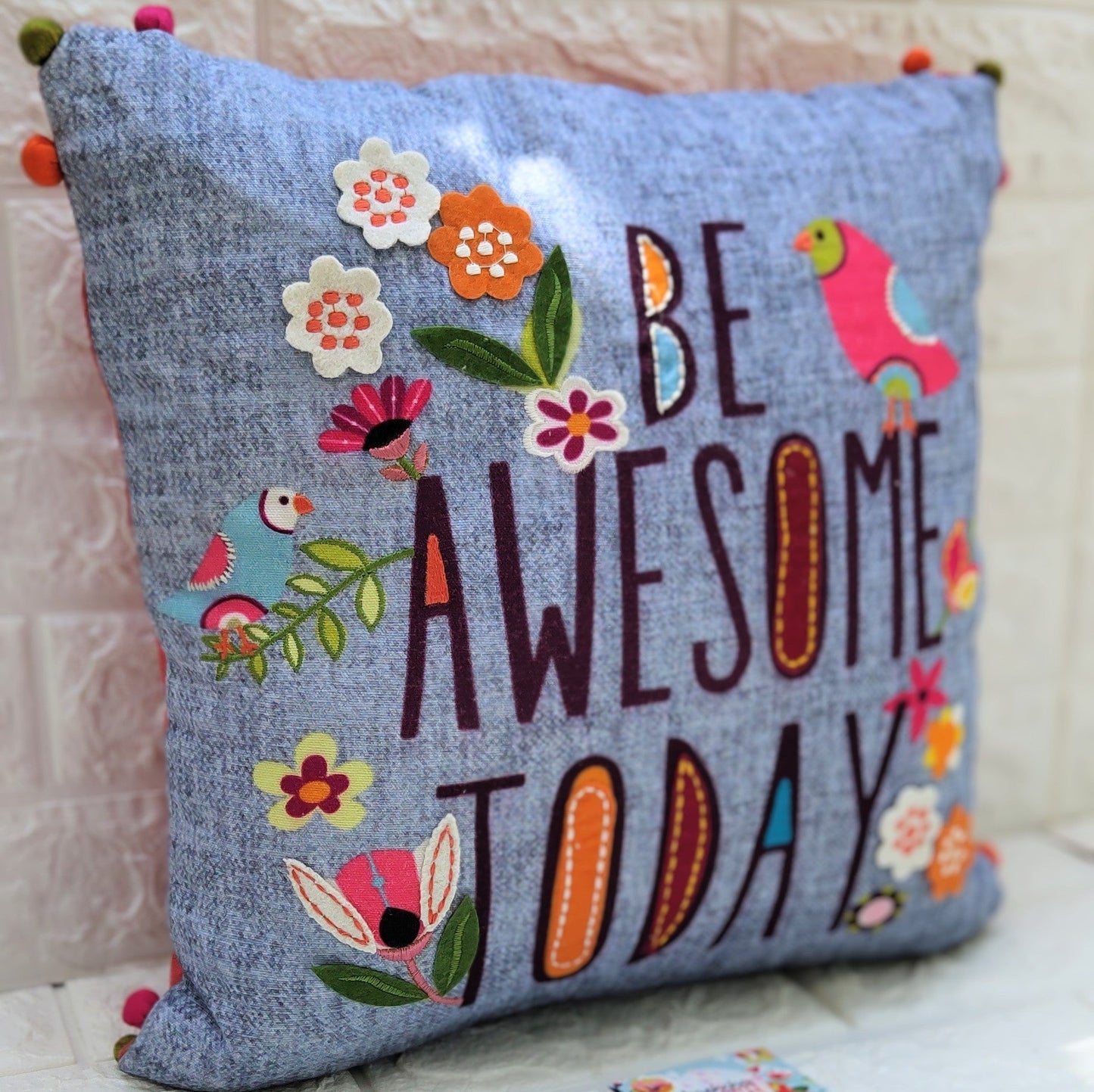 Be Awesome Today Cushion Cover